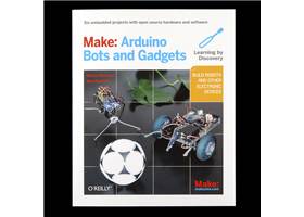 Make: Arduino Bots  and Gadgets (2)