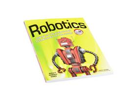 Robotics: Discover the Science and Technology of the Future