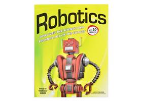 Robotics: Discover the Science and Technology of the Future (2)